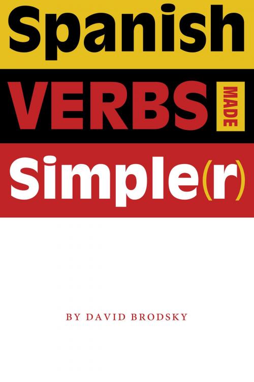 Cover of the book Spanish Verbs Made Simple(r) by David Brodsky, University of Texas Press