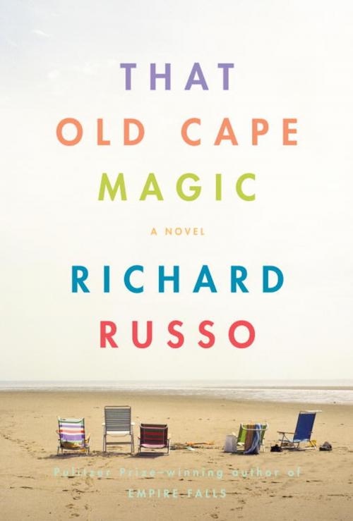 Cover of the book That Old Cape Magic by Richard Russo, Knopf Doubleday Publishing Group
