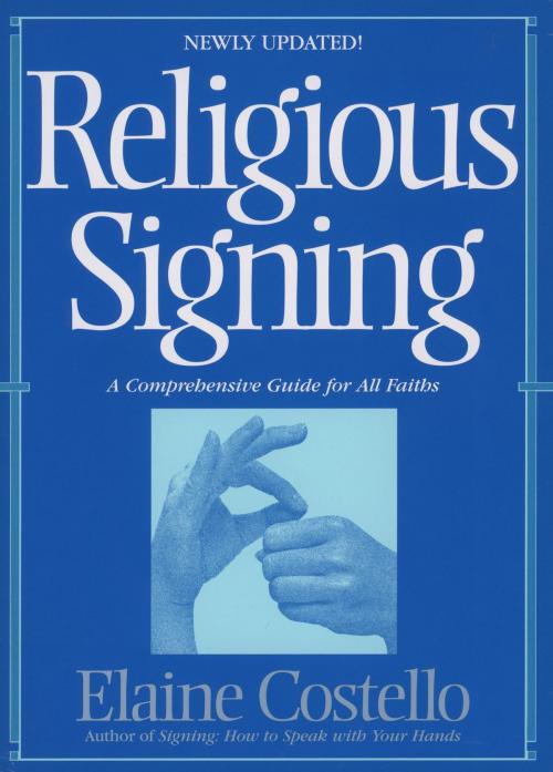 Cover of the book Religious Signing by Elaine Costello, Ph.D., Random House Publishing Group