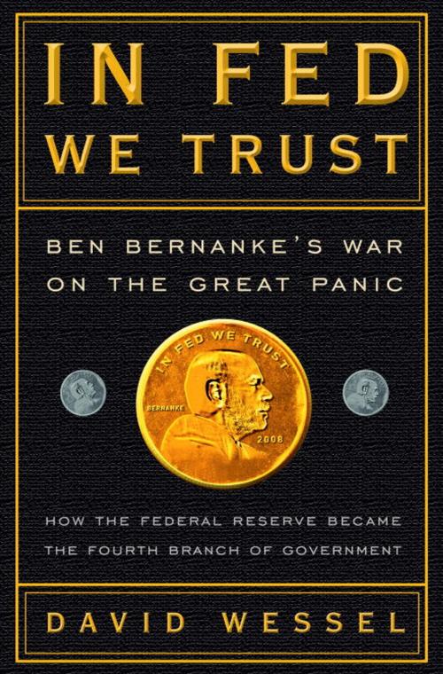 Cover of the book In FED We Trust by David Wessel, The Crown Publishing Group