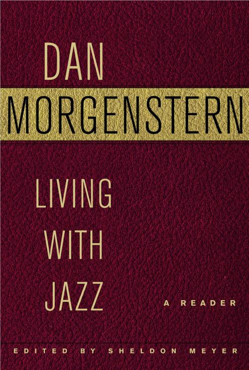 Cover of the book Living with Jazz by Dan Morgenstern, Knopf Doubleday Publishing Group