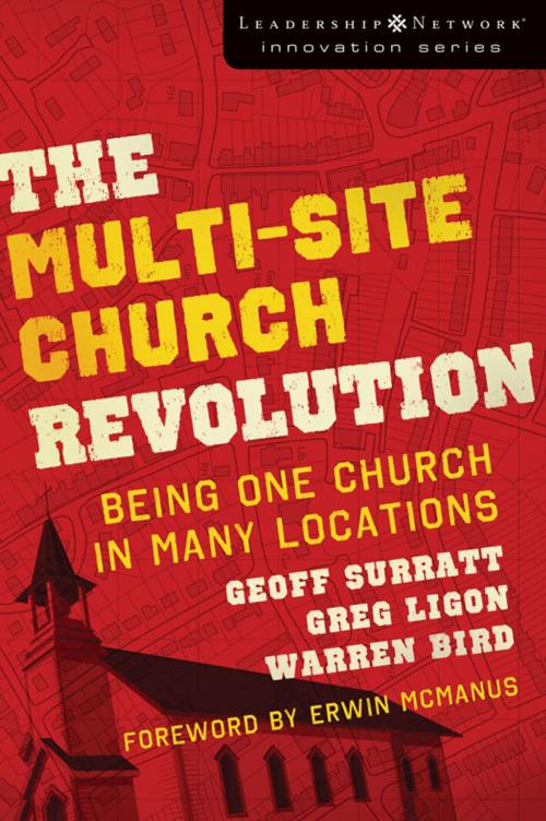 Cover of the book The Multi-Site Church Revolution by Geoff Surratt, Greg Ligon, Warren Bird, Zondervan