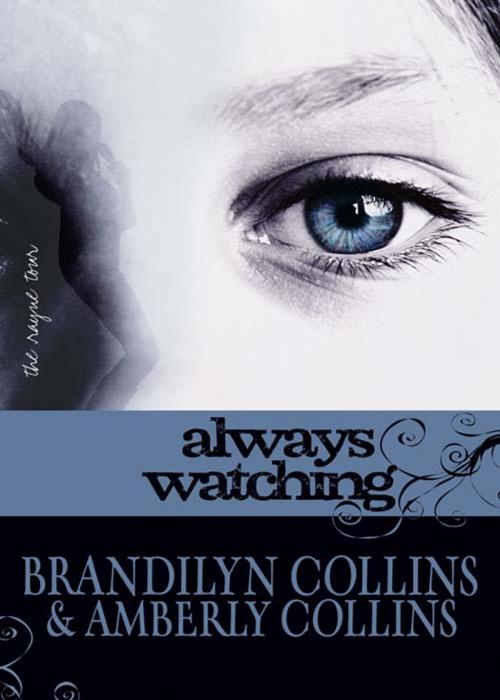 Cover of the book Always Watching by Brandilyn Collins, Zondervan