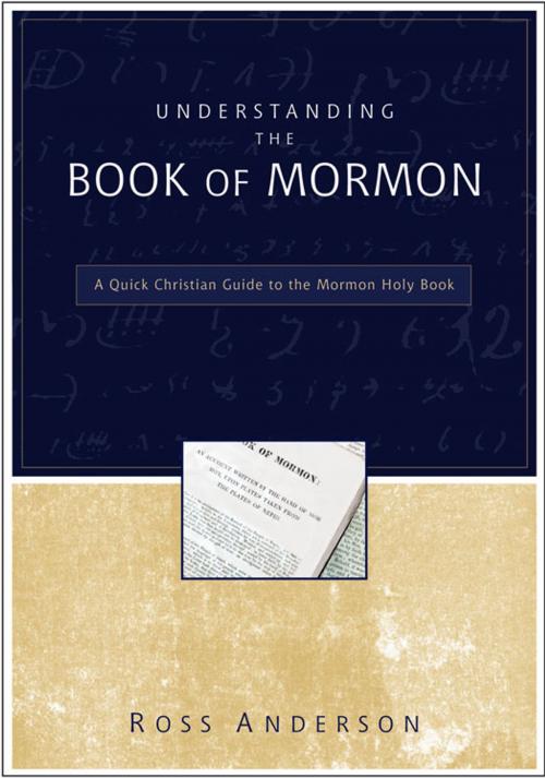 Cover of the book Understanding the Book of Mormon by Ross Anderson, Zondervan Academic