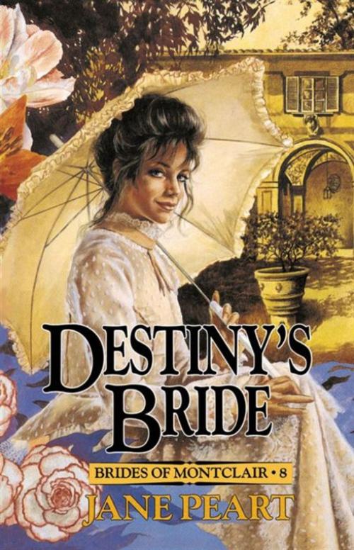 Cover of the book Destiny's Bride by Jane Peart, Zondervan
