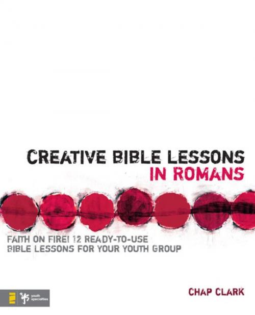 Cover of the book Creative Bible Lessons in Romans by Chap Clark, Zondervan