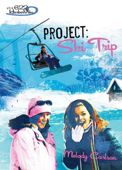 Cover of the book Project: Ski Trip by Melody Carlson, Zonderkidz