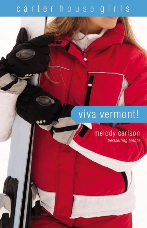 Cover of the book Viva Vermont! by Melody Carlson, Zondervan