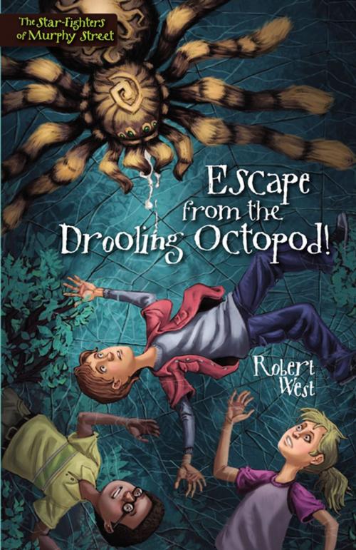 Cover of the book Escape from the Drooling Octopod! by Robert West, Zondervan
