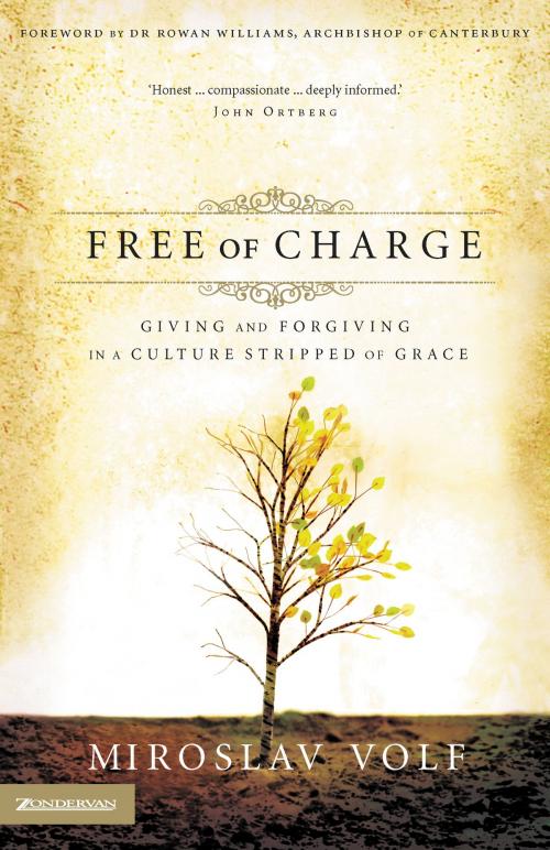 Cover of the book Free of Charge by Miroslav Volf, Zondervan