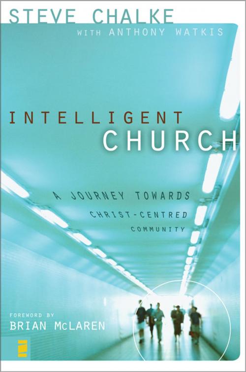 Cover of the book Intelligent Church by Steve Chalke, Zondervan