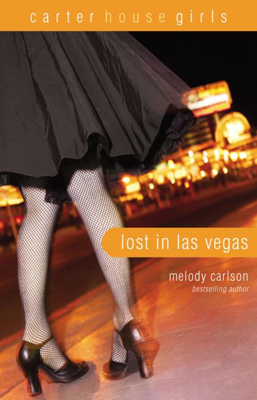 Cover of the book Lost in Las Vegas by Melody Carlson, Zondervan