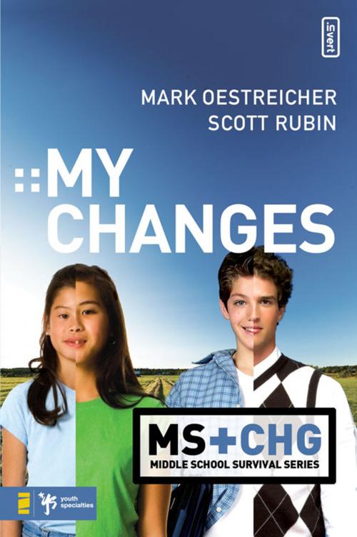 Cover of the book My Changes by Mark Oestreicher, Scott Rubin, Zondervan