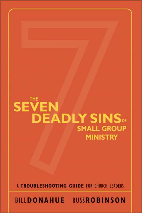 Cover of the book The Seven Deadly Sins of Small Group Ministry by Bill Donahue, Russ G. Robinson, Zondervan