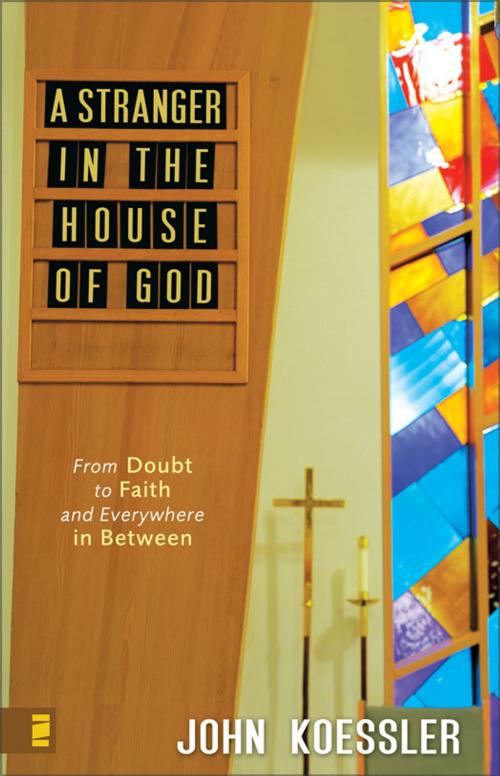Cover of the book A Stranger in the House of God by John Koessler, Zondervan