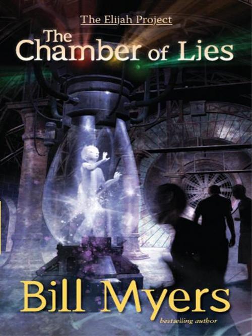 Cover of the book The Chamber of Lies by Bill Myers, Zonderkidz