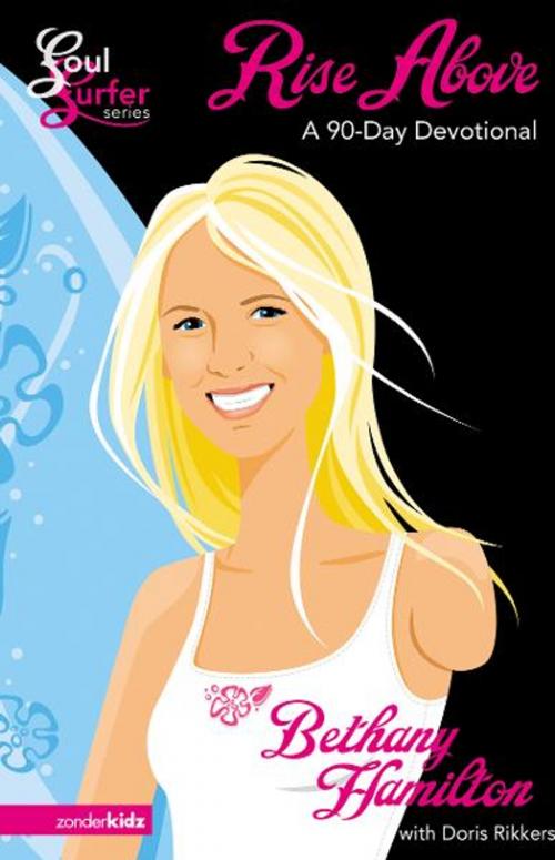 Cover of the book Rise Above by Bethany Hamilton, Doris Rikkers, Zonderkidz