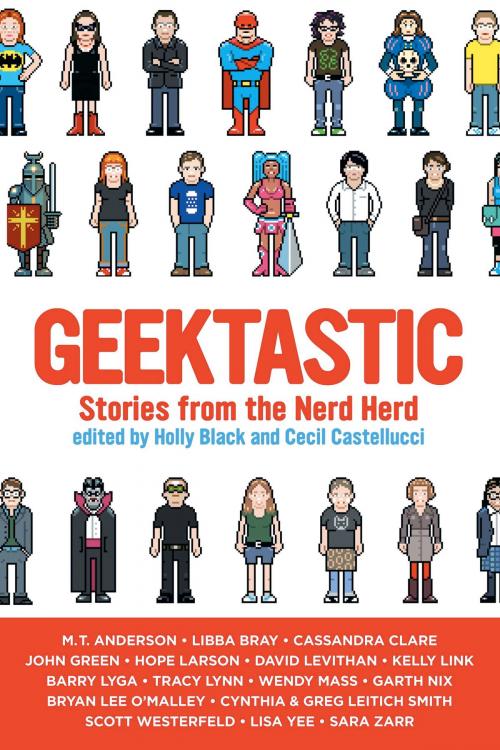 Cover of the book Geektastic by , Little, Brown Books for Young Readers