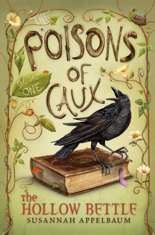 Cover of the book The Poisons of Caux: The Hollow Bettle (Book I) by Susannah Appelbaum, Random House Children's Books