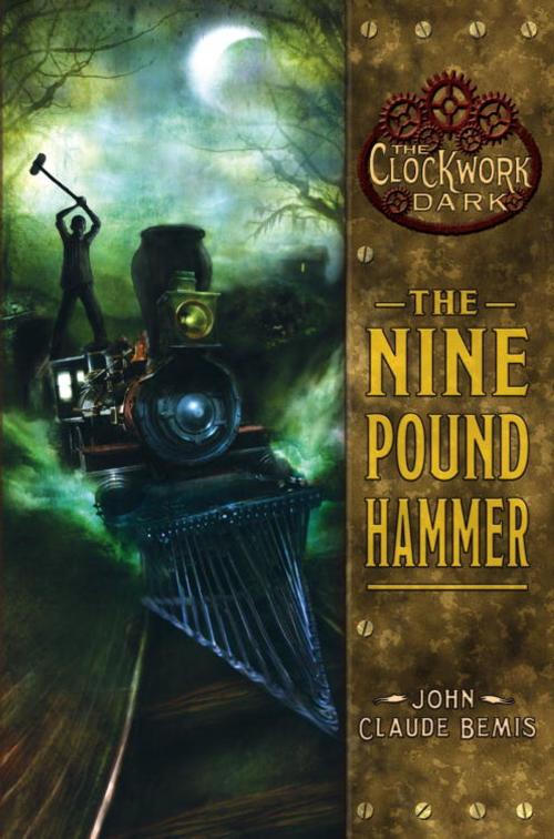 Cover of the book The Nine Pound Hammer by John Claude Bemis, Random House Children's Books