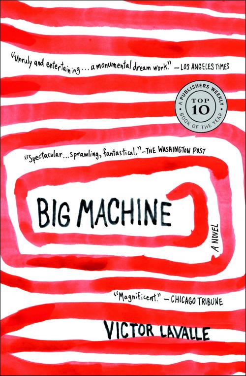 Cover of the book Big Machine by Victor LaValle, Random House Publishing Group