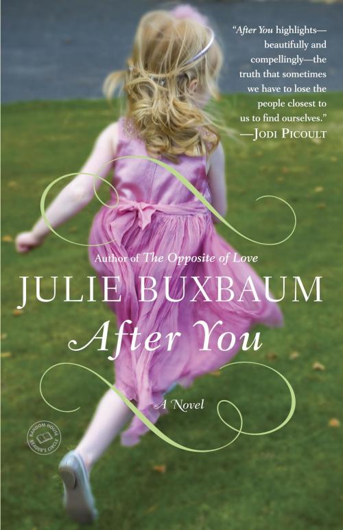 Cover of the book After You by Julie Buxbaum, Random House Publishing Group