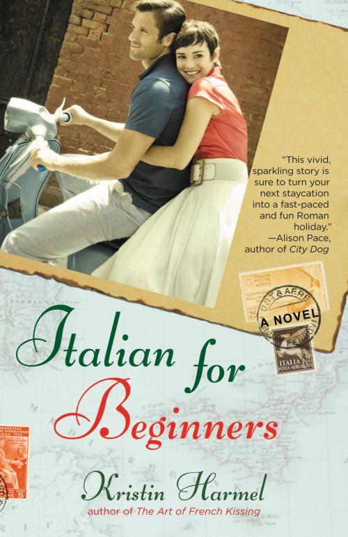 Cover of the book Italian for Beginners by Kristin Harmel, Grand Central Publishing