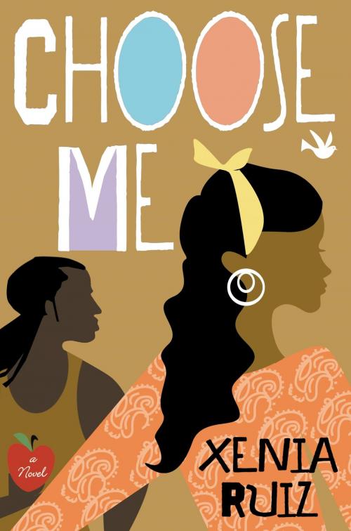 Cover of the book Choose Me by Xenia Ruiz, Grand Central Publishing