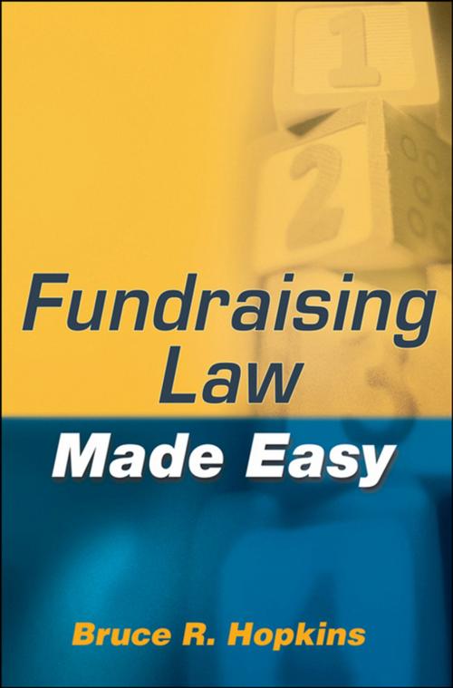 Cover of the book Fundraising Law Made Easy by Bruce R. Hopkins, Wiley