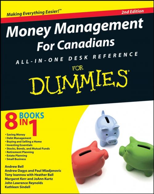 Cover of the book Money Management For Canadians All-in-One Desk Reference For Dummies by Heather Ball, Andrew Bell, Andrew Dagys, Tony Ioannou, Margaret Kerr, JoAnn Kurtz, Paul Mladjenovic, John L. Reynolds, Kathleen Sindell, Wiley
