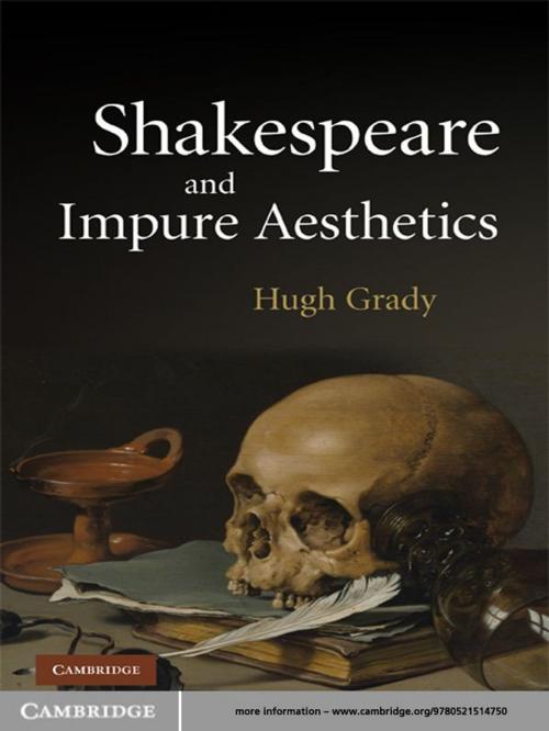 Cover of the book Shakespeare and Impure Aesthetics by Hugh Grady, Cambridge University Press