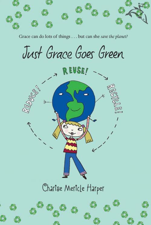 Cover of the book Just Grace Goes Green by Charise Mericle Harper, HMH Books