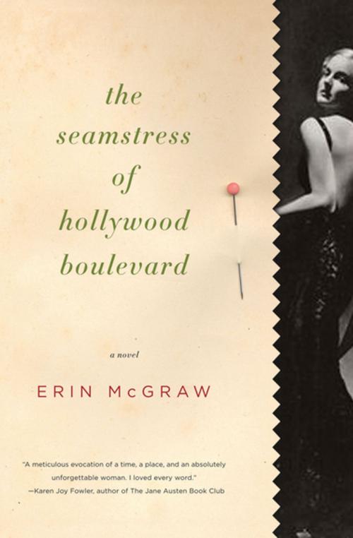 Cover of the book The Seamstress of Hollywood Boulevard by Erin McGraw, Houghton Mifflin Harcourt