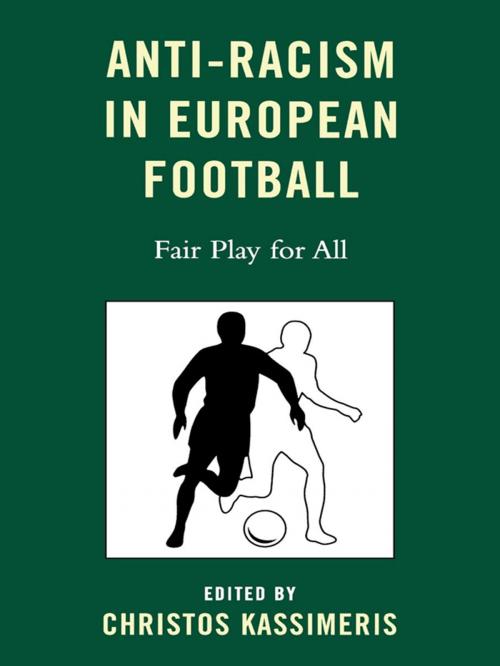 Cover of the book Anti-Racism in European Football by Kurt Wachter, Danny Lynch, Ruth Johnson, Ged Grebby, Linda Tsoumpanou, Lexington Books
