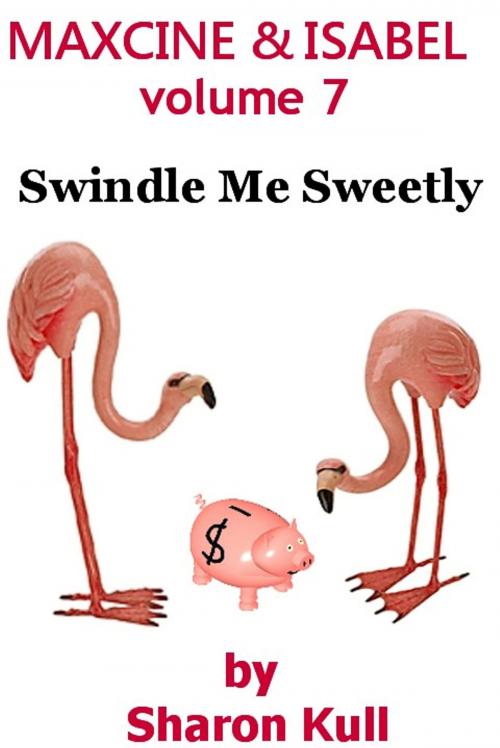 Cover of the book Swindle Me Sweetly by Sharon Kull, SynergEbooks