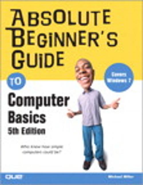 Cover of the book Absolute Beginner's Guide to Computer Basics by Michael Miller, Pearson Education