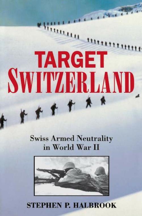 Cover of the book Target Switzerland by Stephen P. Halbrook, Hachette Books