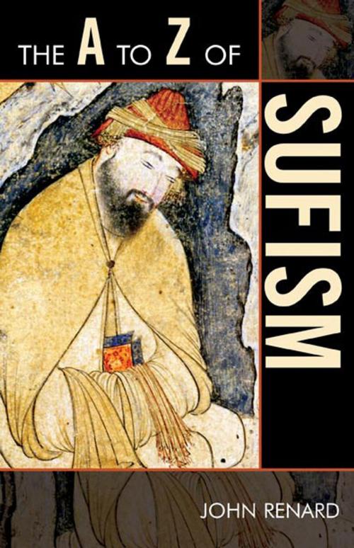 Cover of the book The A to Z of Sufism by John Renard, Scarecrow Press