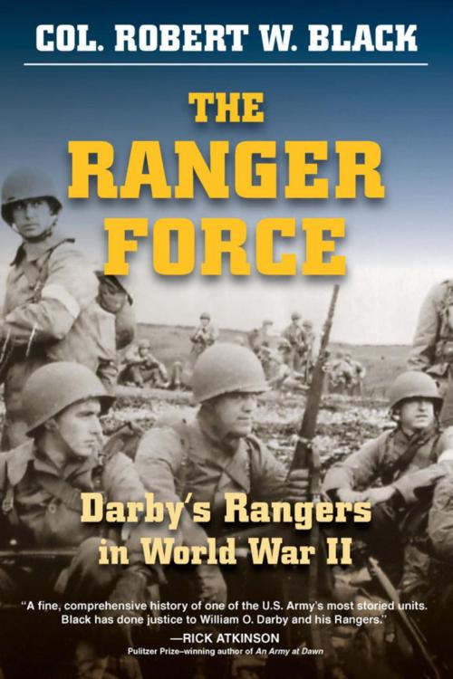 Cover of the book The Ranger Force by Robert W. Black, Stackpole Books