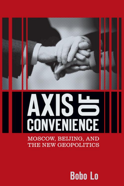 Cover of the book Axis of Convenience by Bobo Lo, Brookings Institution Press