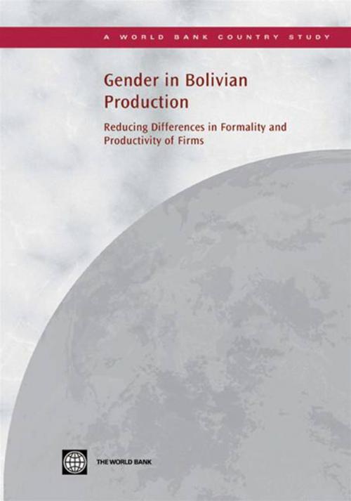 Cover of the book Gender In Bolivian Production: Reducing Differences In Formality And Productivity Of Firms by Sakho Yaye; Lunde Trine; Arribas-Banos Maria, World Bank
