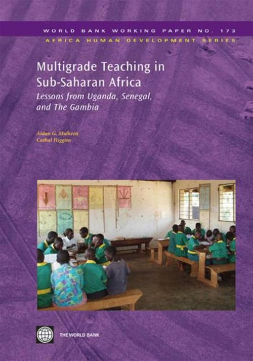 Cover of the book Multigrade Teaching In Sub-Saharan Africa: Lessons From Uganda, Senegal, And The Gambia by Mulkeen Aidan; Higgins Cathal, World Bank