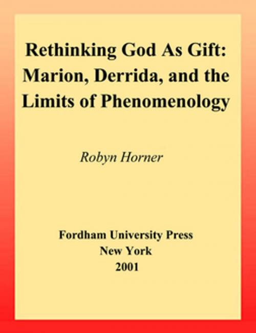 Cover of the book Rethinking God as Gift by Robyn Horner, Fordham University Press
