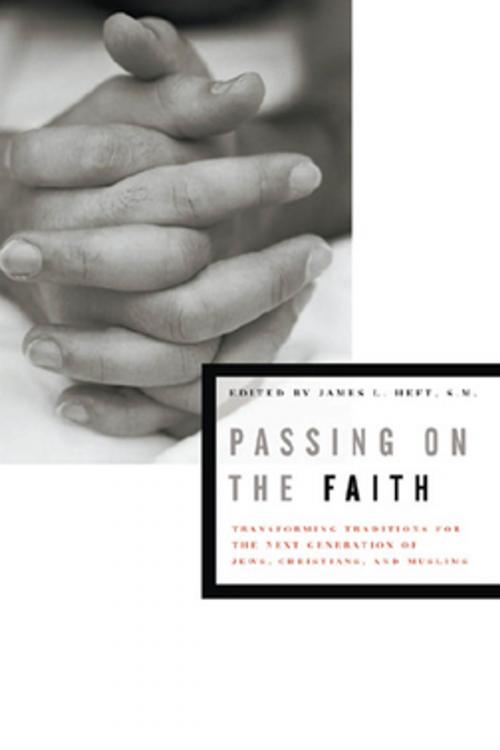 Cover of the book Passing on the Faith by , Fordham University Press