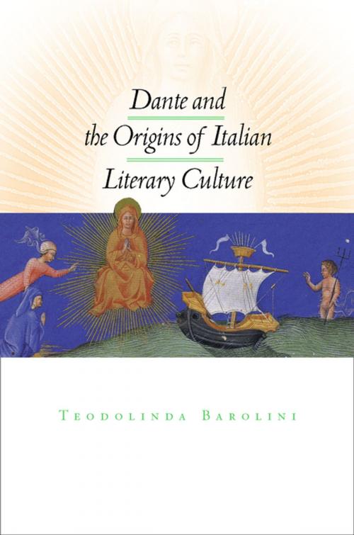 Cover of the book Dante and the Origins of Italian Literary Culture by Teodolinda Barolini, Fordham University Press