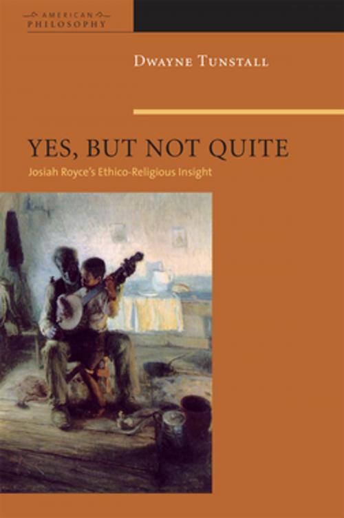 Cover of the book Yes, But Not Quite by Dwayne A. Tunstall, Fordham University Press