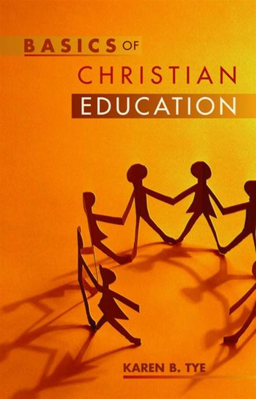 Cover of the book Basics of Christian education by Karen Tye, Chalice Press
