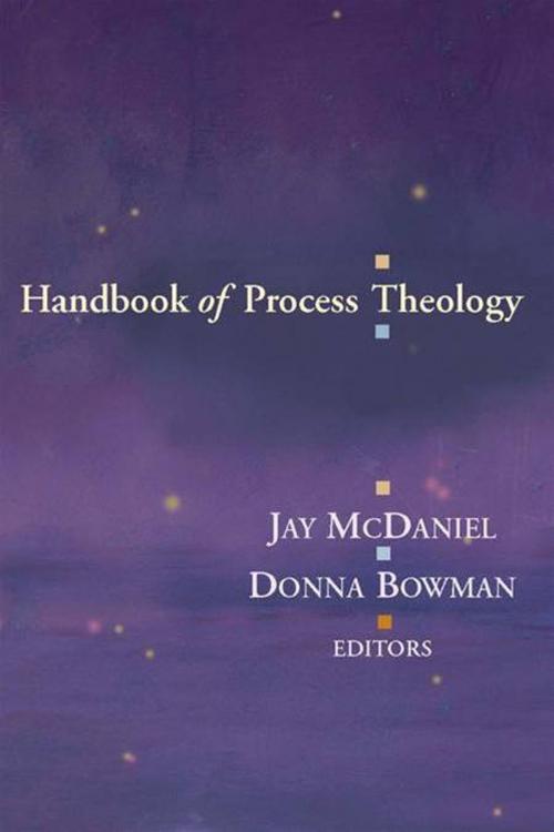 Cover of the book Handbook of process theology by Jay McDaniel, Donna Bowman, Chalice Press