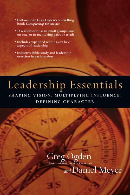 Cover of the book Leadership Essentials by Greg Ogden, Daniel Meyer, IVP Connect
