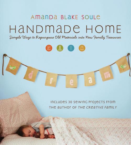 Cover of the book Handmade Home by Amanda Blake Soule, Shambhala